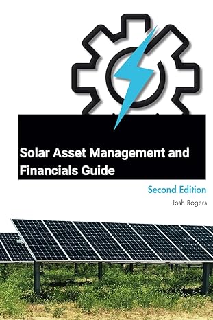 solar asset management and financials guide 2nd edition josh rogers b0cvnkgc8h, 979-8879528183