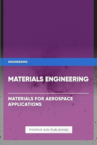 materials engineering materials for aerospace applications 1st edition ps publishing b0cvqy24p7,