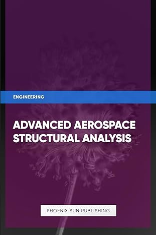 advanced aerospace structural analysis 1st edition ps publishing b0cvqwy5hy, 979-8879648607