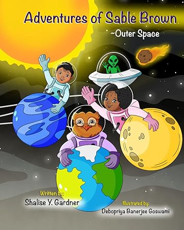 adventures of sable brown outer space 1st edition shalise y gardner b0cvvftgmg, 979-8218318819