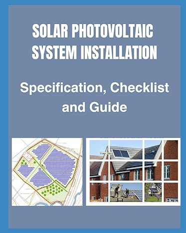 solar photovoltaic system installation specification checklist and guide 1st edition epa b0cwf5z3lh,