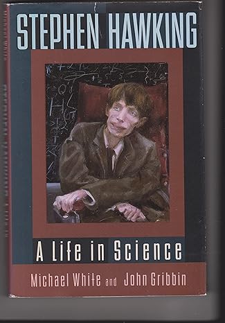 stephen hawking a life in science 1st edition michael j white ,john gribbin 0525934472, 978-0525934479