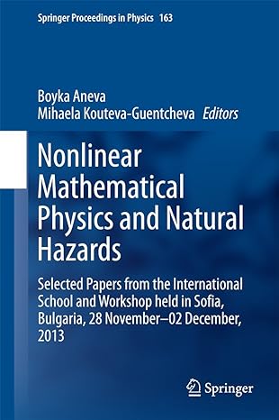 nonlinear mathematical physics and natural hazards selected papers from the international school and workshop