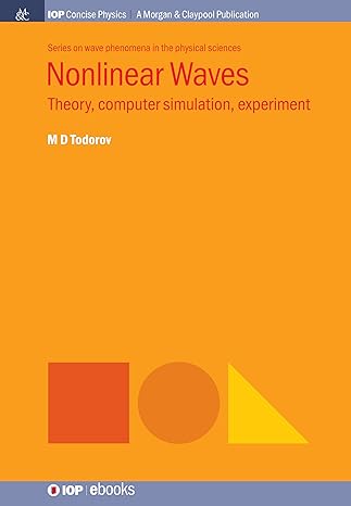 nonlinear waves theory computer simulation experiment 1st edition todorov m d 1643270486, 978-1643270487