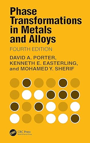 phase transformations in metals and alloys 4th edition david a porter ,kenneth e easterling ,mohamed y sherif