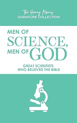 men of science men of god 1st edition henry morris 1683442377, 978-1683442370