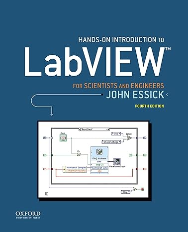hands on introduction to labview for scientists and engineers 4th edition john essick dr 0190853069,