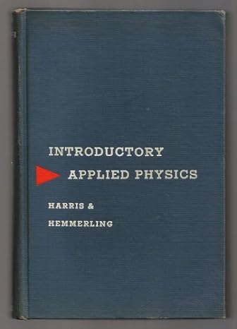 introductory applied physics 1st edition and edwin m hemmerling harris, norman c b0000cj5mx