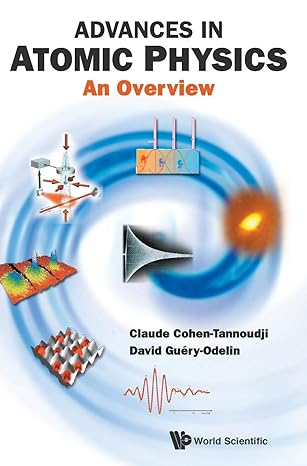 advances in atomic physics an overview 1st edition claude cohen tannoudji ,david guery odelin 9812774963,