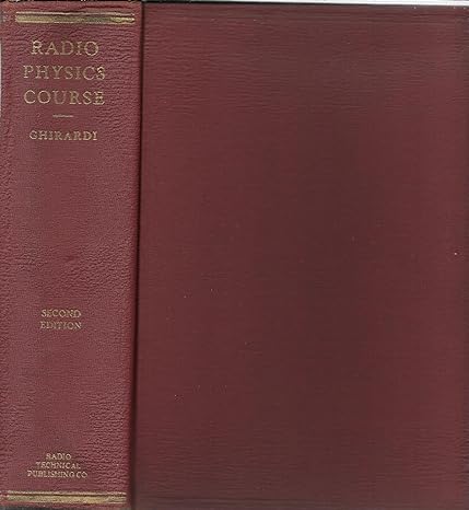 radio physics course an elementary text which explains the principles of electricity and radio 2nd edition