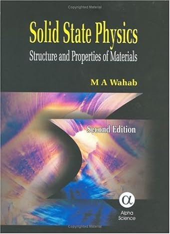 solid state physics structure and properties of materials 2nd edition m a wahab 1842652184, 978-1842652183