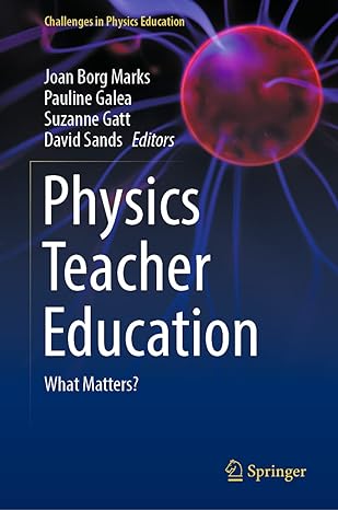 physics teacher education what matters 1st edition joan borg marks ,pauline galea ,suzanne gatt ,david sands