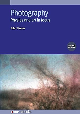 photography physics and art in focus 2nd edition john beaver 075033701x, 978-0750337014