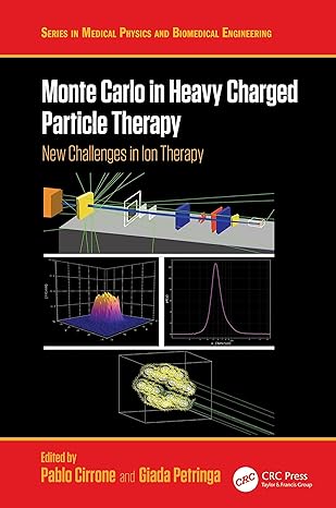 monte carlo in heavy charged particle therapy new challenges in ion therapy 1st edition pablo cirrone ,giada