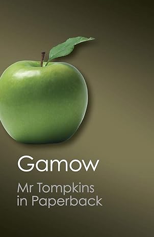 mr tompkins in paperback 1st edition george gamow ,roger penrose 1107604680, 978-1107604681
