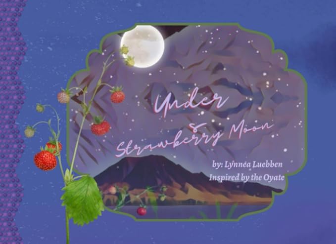 under a strawberry moon 1st edition lynnea a luebben b0cf4cvl8q, 979-8853622937