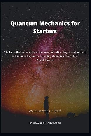 quantum mechanics for starters 1st edition stavros klaoudatos b08tdtzjjy, 979-8596188769