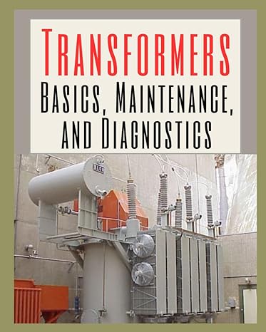 transformers basics maintenance and diagnostics 1st edition bureau of reclamation doi b0csbj7bpn,