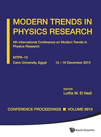 modern trends in physics research proceedings of the 4th international conference on mtpr 10 1st edition