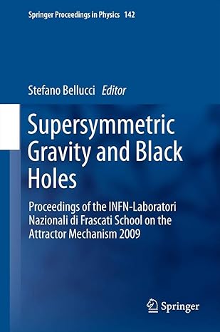 supersymmetric gravity and black holes proceedings of the infn laboratori nazionali di frascati school on the