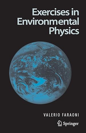 exercises in environmental physics 2006th edition valerio faraoni 1852333332, 978-1852333331