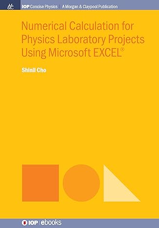 numerical calculation for physics laboratory projects using microsoft excel concise edition shinil cho