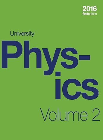 university physics volume 2 of 3 1st edition william moebs ,samuel j ling ,jeff sanny 1998109054,