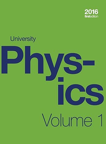 university physics volume 1 of 3 1st edition william moebs ,samuel j ling ,jeff sanny 1998109038,