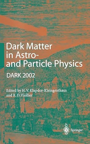 dark matter in astro and particle physics proceedings of the international conference dark 2002 cape town
