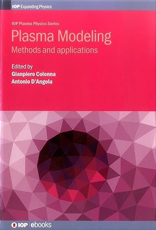 plasma modeling methods and applications 1st edition gianpiero colonna 0750312017, 978-0750312011