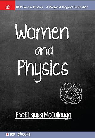 women and physics 1st edition laura mccullough 1643278738, 978-1643278735