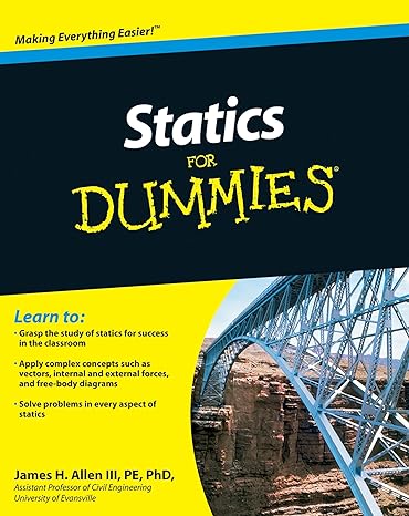 statics for dummies 1st edition iii allen, james h 0470598948, 978-0470598948
