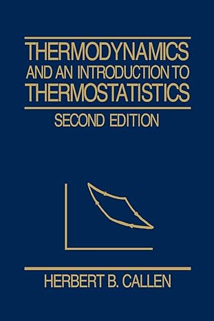 thermodynamics intro thermostat 2e clo subsequent edition herbert b callen 0471862568, 978-0471862567