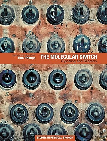 the molecular switch signaling and allostery 1st edition rob phillips 0691200246, 978-0691200248
