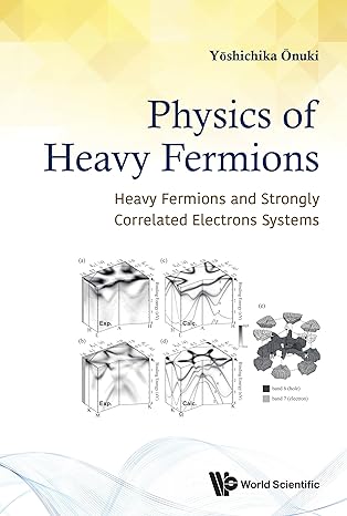 physics of heavy fermions heavy fermions and strongly correlated electrons systems 1st edition yoshichika