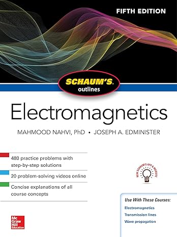 schaums outline of electromagnetics 5th edition mahmood nahvi ,joseph edminister 126012097x, 978-1260120974
