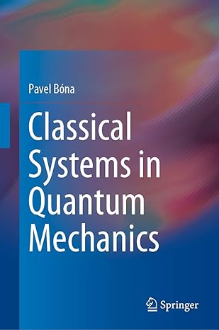Classical Systems In Quantum Mechanics