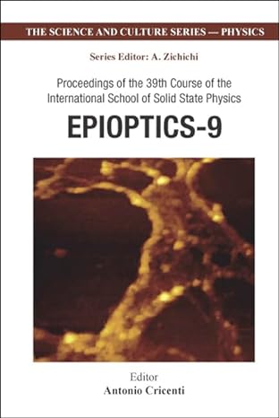 epioptics 9 proceedings of the 39th course of the international school of solid state physics 1st edition