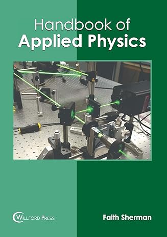 handbook of applied physics 1st edition faith sherman 1647283566, 978-1647283568