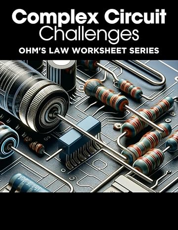 complex circuit challenges ohms law worksheet series practical exercises for series and parallel resistor