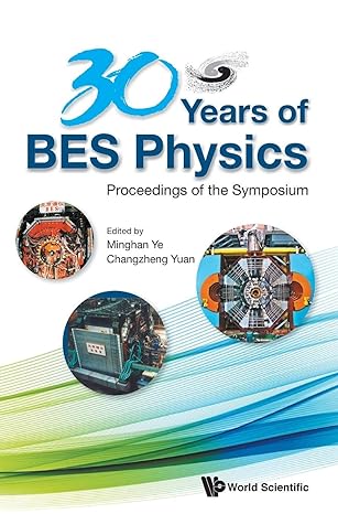 30 years of bes physics proceedings of the symposium on 30 years of bes physics 1st edition changzheng yuan