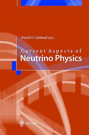 current aspects of neutrino physics 2001st edition david o caldwell 3540410023, 978-3540410027