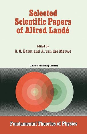 selected scientific papers of alfred lande 1988th edition p barut ,alwyn van der merwe 9027725942,
