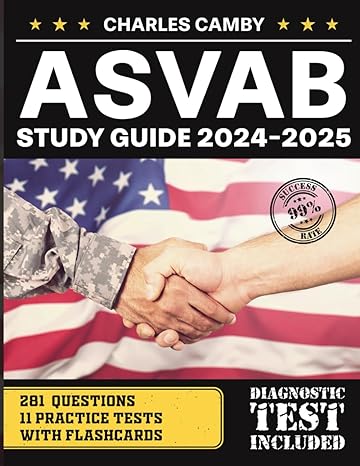 asvab study guide rookie to veteran the insider exam prep with challenging practice tests fully explained