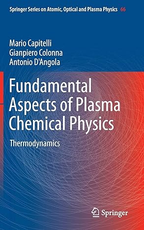 fundamental aspects of plasma chemical physics thermodynamics 2012th edition mario capitelli ,gianpiero