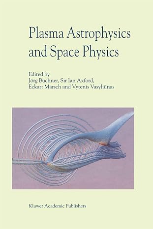 plasma astrophysics and space physics proceedings of the viith international conference held in lindau