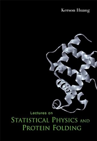 lectures on statistical physics and protein folding 1st edition kerson huang 9812561439, 978-9812561435