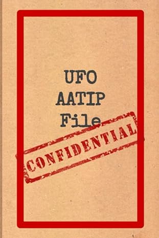 ufo/aatip file field notes close encounters and sightings 1st edition oliver liam b09njhn4ld, 979-8783537646