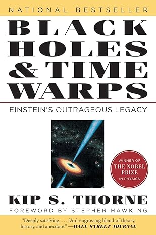 black holes and time warps einsteins outrageous legacy 1st edition kip s thorne ,stephen hawking 0393312763,