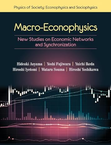 Macro Econophysics New Studies On Economic Networks And Synchronization